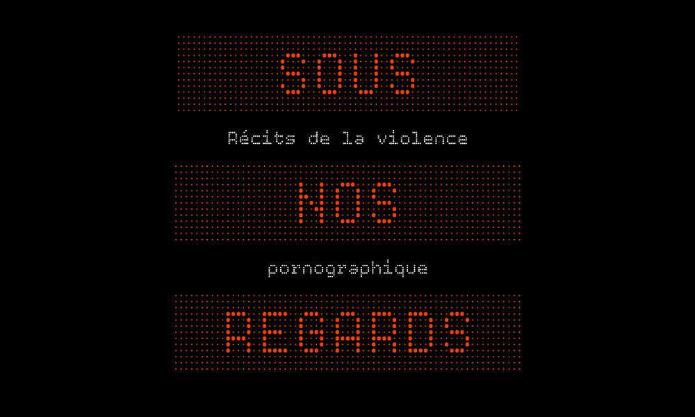 Couverture de l'ouvrage "Sous Nos Regards, récits ed la violence pornigraphique" : fond noir, texte en diodes rouges, sous-titre en police style machine à écrire